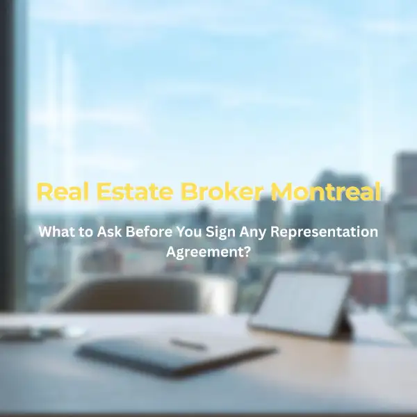 Real Estate Brokers Montreal Representation Agreement