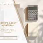 Buyer’s Agent Montreal What Your Agent Should Clarify Before You Offer